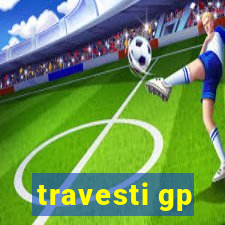 travesti gp